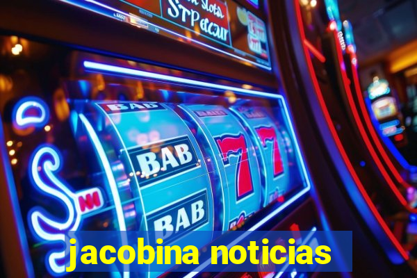 jacobina noticias